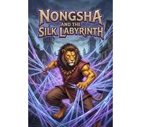 Nongsha and the Silk Labyrinth: An invisible trap. A city frozen in time. Only one guardian can feel the strings of fate.
