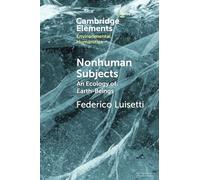 Nonhuman Subjects: An Ecology of Earth-Beings
