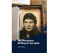 Nonia Williams The Precarious Writing of Ann Quin (Copertina rigida)