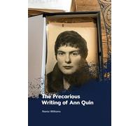 Nonia Williams The Precarious Writing of Ann Quin (Tascabile)
