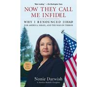Nonie Darwish Now They Call Me Infidel (Tascabile)