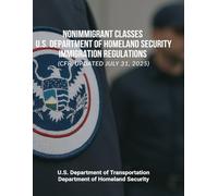 Nonimmigrant Classes - U.S. Department of Homeland Security Immigration Regulations (CFR, Updated July 31, 2025)