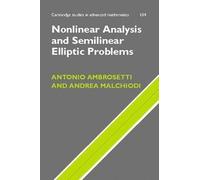 Nonlinear Analysis and Semilinear Elliptic Problems (Cambridge Studies in Advanced Mathematics) by Antonio Ambrosetti (2007-01-15)