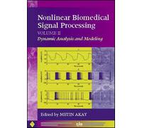 Nonlinear Biomedical Signal Processing, Volume 2: Dynamic Analysis and Modeling-