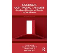 Nonlinear Contingency Analysis: Going Beyond Cognition and Behavior in Clinical Practice