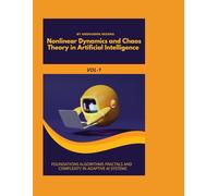 Nonlinear Dynamics and Chaos Theory in Artificial Intelligence VOL-1