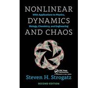 Nonlinear Dynamics and Chaos: With Applications to Physics, Biology, Chemistry, and Engineering