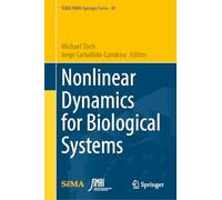 Nonlinear Dynamics for Biological Systems: 40