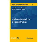 Nonlinear Dynamics in Biological Systems: 7