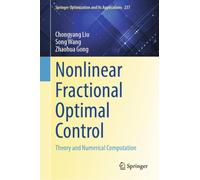 Nonlinear Fractional Optimal Control: Theory and Numerical Computation: 237