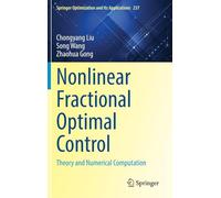 Nonlinear Fractional Optimal Control: Theory and Numerical Computation: 237