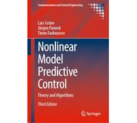 Nonlinear Model Predictive Control: Theory and Algorithms