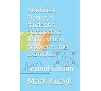 Nonlinear Optics: a student's perspective: With python problems and examples