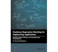 Nonlinear Regression Modeling for Engineering Applications: Modeling, Model Validation, and Enabling Design of Experiments