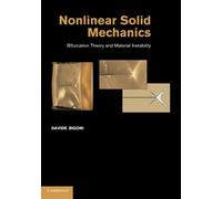 Nonlinear Solid Mechanics: Bifurcation Theory and Material Instability - B...