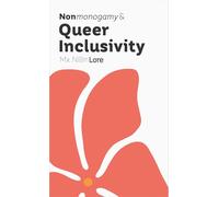 Nonmonogamy and Queer Inclusivity: A More Than Two Essentials Guide