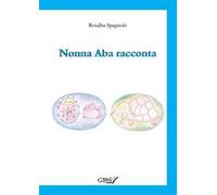 Nonna Aba racconta