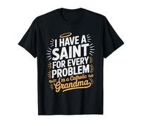 Nonna Cattolica Saint Every Problem Humor Identity Saints Maglietta