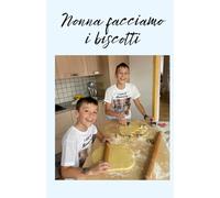 Nonna facciamo i biscotti
