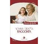 Nonna Grazia racconta
