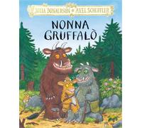 Nonna Gruffalò. Ediz. a colori
