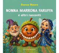 Nonna Marrona Faruffa - [Officine Pindariche]
