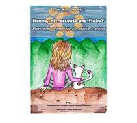 Nonna, mi racconti una fiaba?: Fiabe della buonanotte per piccoli e grandi