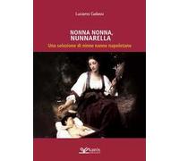 Nonna nonna, nunnarella. Una selezione di ninne nanne napoletane
