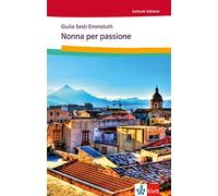 Nonna per Passione: Italienische Lektüre für das 1. und 2. Lernjahr