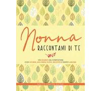 Nonna raccontami di te