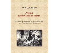 Nonna raccontami la Storia
