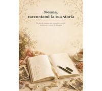 Nonna, raccontami la tua storia