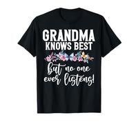 Nonna sa Meglio ma Nessuno mai ascoltaexcl Nonna Maglietta