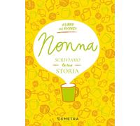 Nonna, scriviamo la tua storia