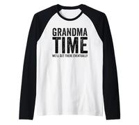 Nonna Tempo Saremo lì alla fine Divertente Nonna Maglia con Maniche Raglan