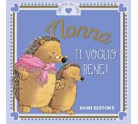 Nonna ti voglio bene!