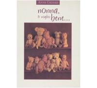 Nonna, ti voglio bene.... Ediz. illustrata