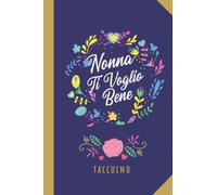 Nonna Ti Voglio Bene: Quaderno appunti (A5) | Regalo per la Nonna | Regali per le nonne per il compleanno, Festa della Mamma o Natale