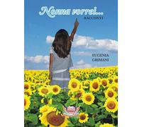 Nonna Vorrei...racconti - [Eventualmente]