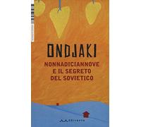NonnaDiciannove e il segreto del sovietico
