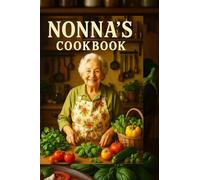 Nonna's Cookbook Ricette di Napoli