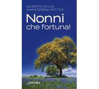 Nonni, che fortuna!