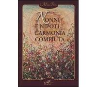 Nonni e nipoti. L'armonia compiuta