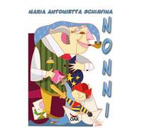 Nonni. Ediz. a caratteri grandi