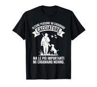 Nonno Cacciatore - Mi Chiamano Cacciatore ma Nonno Maglietta