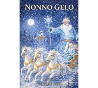 Nonno Gelo: Una fiaba russa sulla giustizia e la forza silenziosa