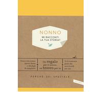 Nonno, mi racconti la tua storia? Perché sei speciale - Van Vliet Elma