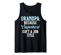 Nonno perché Il Supereroe Non è Un Titolo di Lavoro Nuovo Nonno Canotta