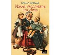 Nonno, raccontami una storia