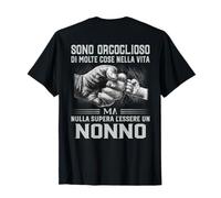 Nonno sono orgoglioso di molte cose nella vita Maglietta